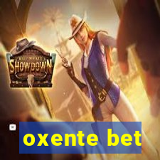 oxente bet